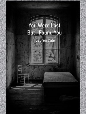 cover image of You Were Lost But I Found You